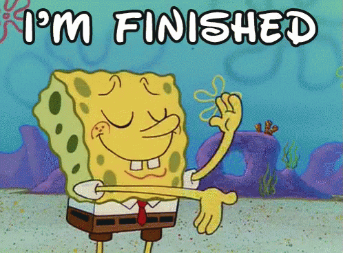 I'M Finished Spongebob - Finished GIF. This 498 x 368 animated GIF is part of our terminaste los deberes collection. Related themes include finished, hands…