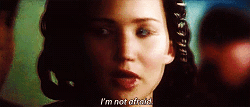 I'M Not Afraid GIF