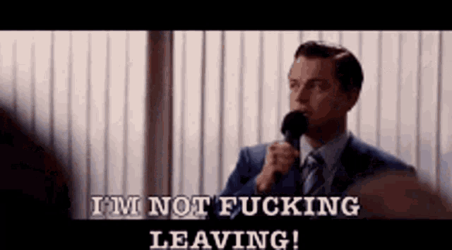 Im Not Fucking Leaving Leonardo Dicaprio GIF