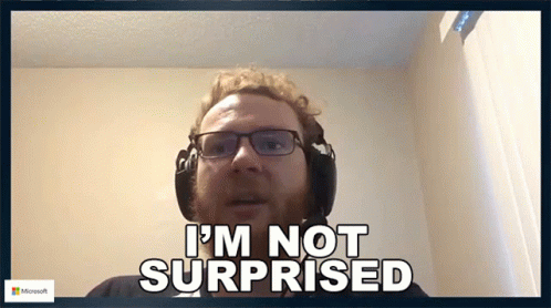 Im Not Surprised Brianthemax GIF