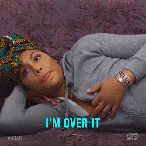 Im Over It I'M Over It GIF