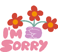Im Sorry Purple Hand Holding Red Flowers Next To Im Sorry In Pink Bubble Letters Sticker