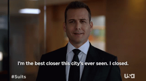 Im The Best Closer This Citys Ever Seen Closer GIF