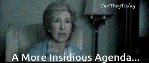 Insidious Agenda GIF