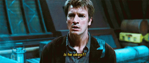 Is He Okay - Firefly GIF