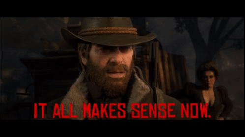 It All Makes Sense Now Red Dead Redemption 2 GIF