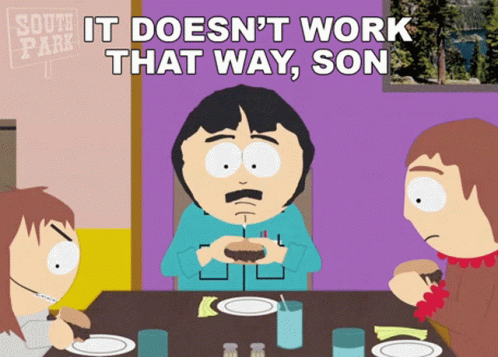 It Doesnt Work That Way Son Randy Marsh GIF