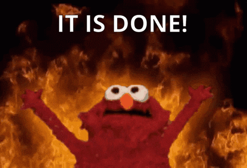 It Is Done Elmo GIF