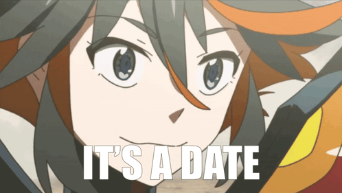 It'S A Date Ryuko Matoi GIF