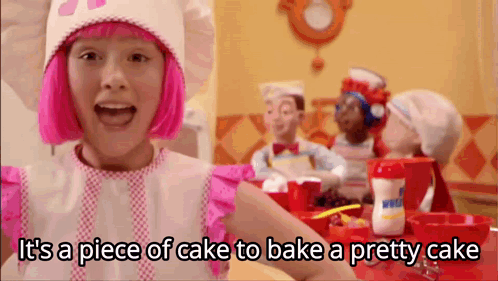 It'S A Piece Of Cake To Bake A Pretty Cake Lazy Town GIF