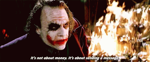Its About Sending A Message Not About Money GIF. This 498 x 205 animated GIF is part of our joker burning money collection. Related themes include joker…