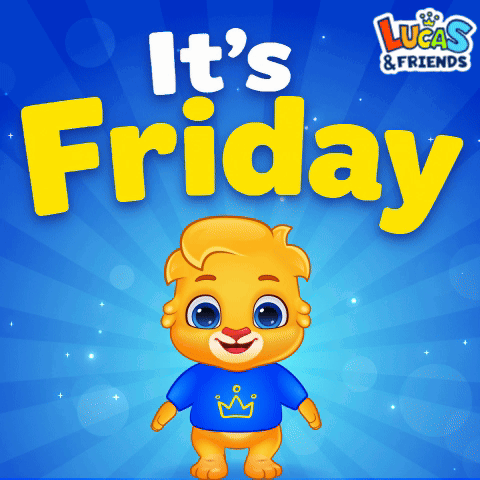 Its Friday It'S Friday GIF