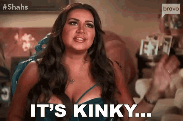 Its Kinky Say What GIF