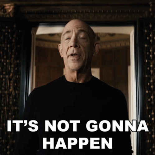 Its Not Gonna Happen George Zax GIF