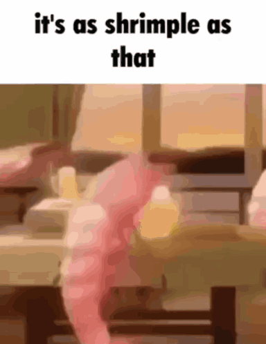Its Shrimple Funny GIF
