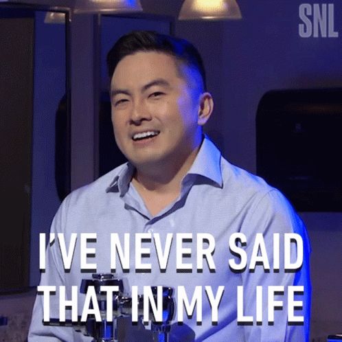 Ive Never Said That In My Life Saturday Night Live GIF. This 498 x 498 animated GIF is part of our i said what i said collection. Created by nbcsnl. View…