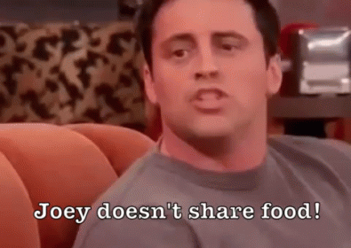 Joey Doesn'T Share Food GIF. This 395 x 280 animated GIF is part of our joey doesnt share food collection. Related themes include food. View the original…