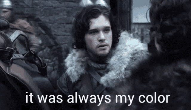 Jon Snow It Was Always My Color GIF