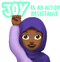 Joy Is An Act Of Resistance Resistance Sticker