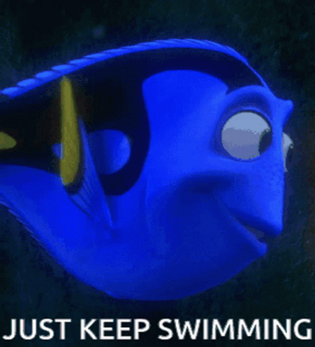 Just Keep Swimming Dory GIF