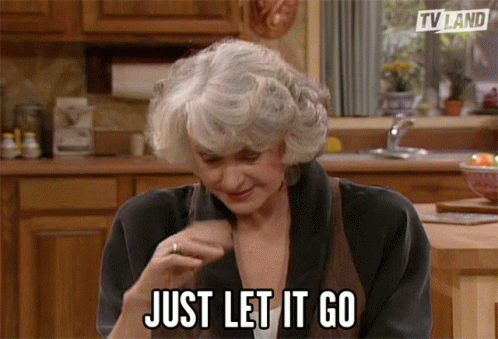 Just Let It Go Forget It GIF