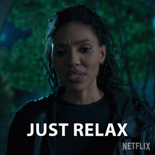 Just Relax Talia GIF