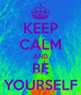 Keep Calm Be Yourself GIF