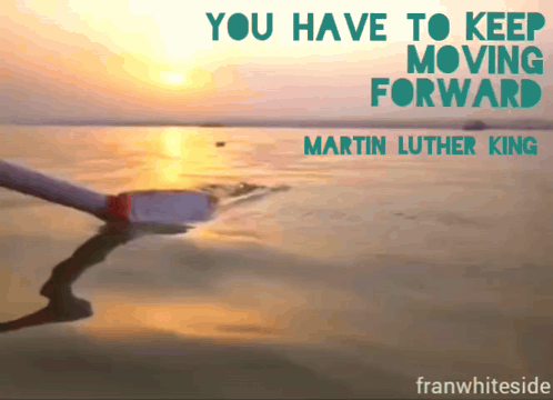 Keep Moving Forward Martin Luther King GIF