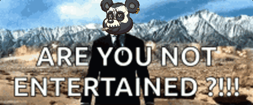 Killabears Are You Not Entertained GIF