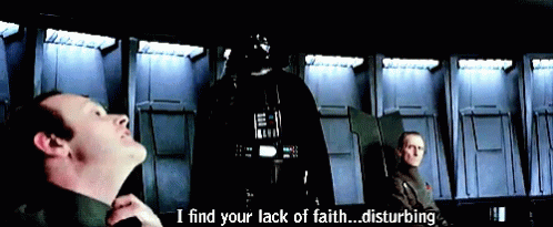 Lack Of Faith Darth Vader GIF