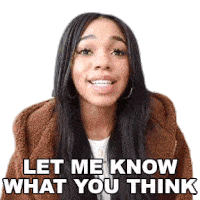 Let Me Know What You Think Teala Dunn Sticker