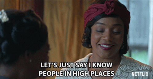 Lets Just Say I Know People In High Places Tiffany Haddish GIF