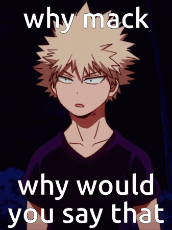 Mack Why GIF