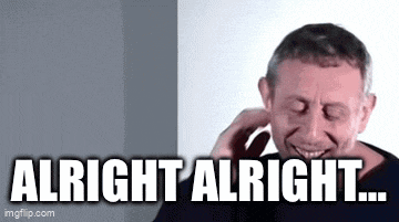 Michael Rosen Alright Alright Alright GIF