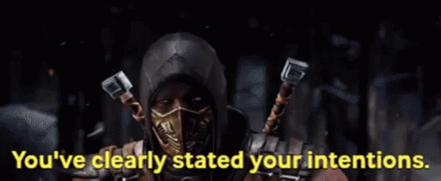 Mortal Kombat Youve Clearly Stated Your Intentions GIF. This 498 x 205 animated GIF is part of our mortal kombat x collection. Created by masoncarr2244…