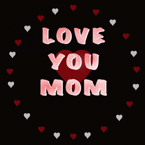 Mothers Day Love You Mom GIF