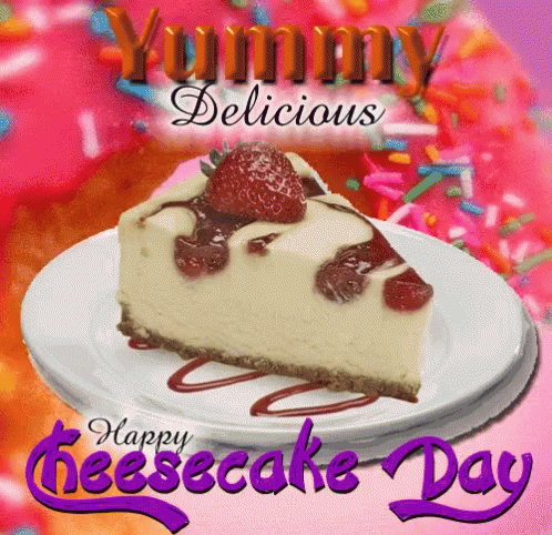 National Cheesecake Day Happy Cheesecake Day GIF