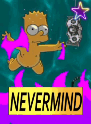 Nevermind Nvrmnd GIF