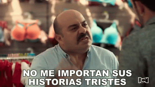 No Me Importan Sus Historias Tristes Pa Quererte GIF