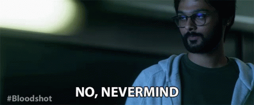 No Nevermind GIF