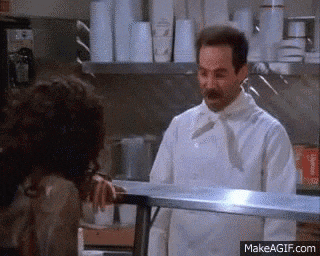 No Soup For You GIF