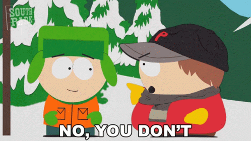 No You Dont Eric Cartman GIF