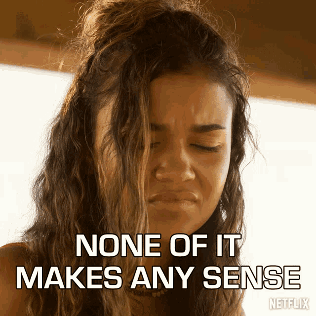 None Of It Makes Any Sense Kiara Carrera GIF