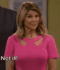 Not It Aunt Becky GIF