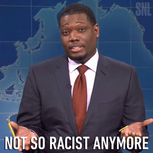 Not So Racist Anymore Michael Che GIF