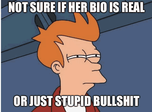 Not Sure Bio Meme