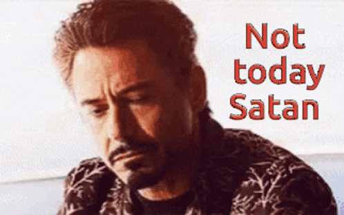 Not Today Satan No Way GIF