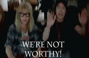 Not Worthy Waynes World GIF