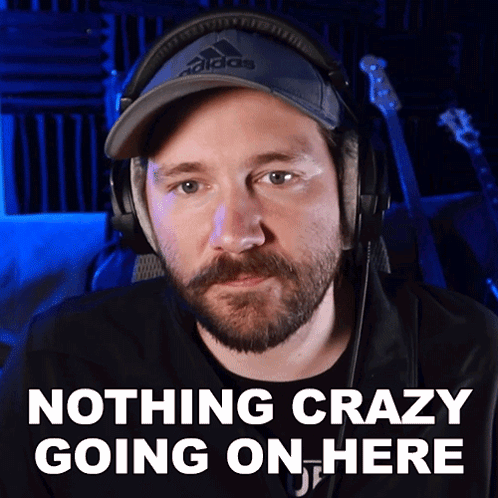 Nothing Crazy Going On Here Michael Kupris GIF