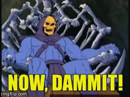 Now Dammit GIF